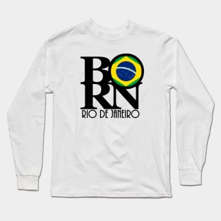 BORN Rio de Janeiro Long Sleeve T-Shirt